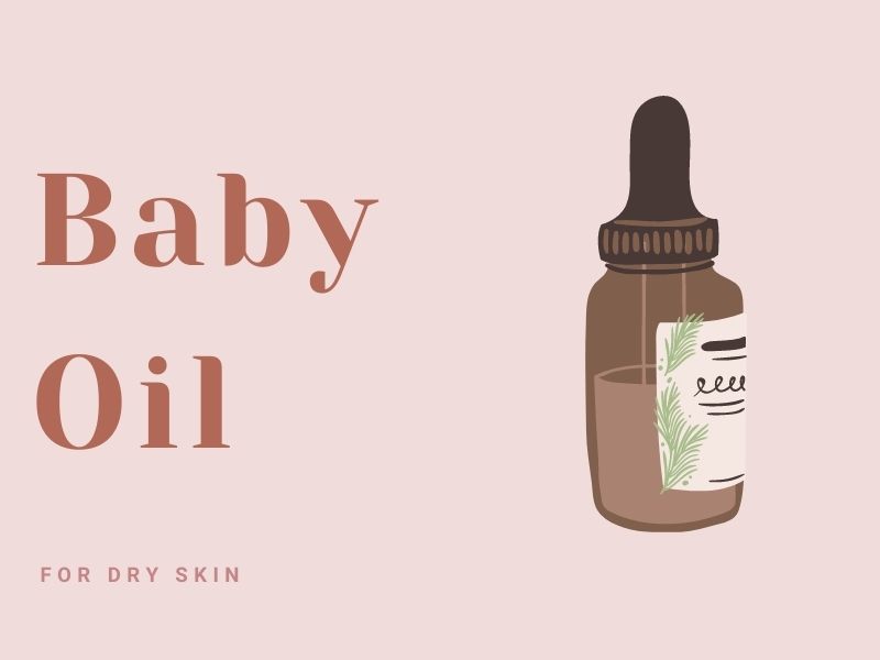 Baby Oil vs Lotion for Dry Skin Which One is Better? Dry Skin Advice