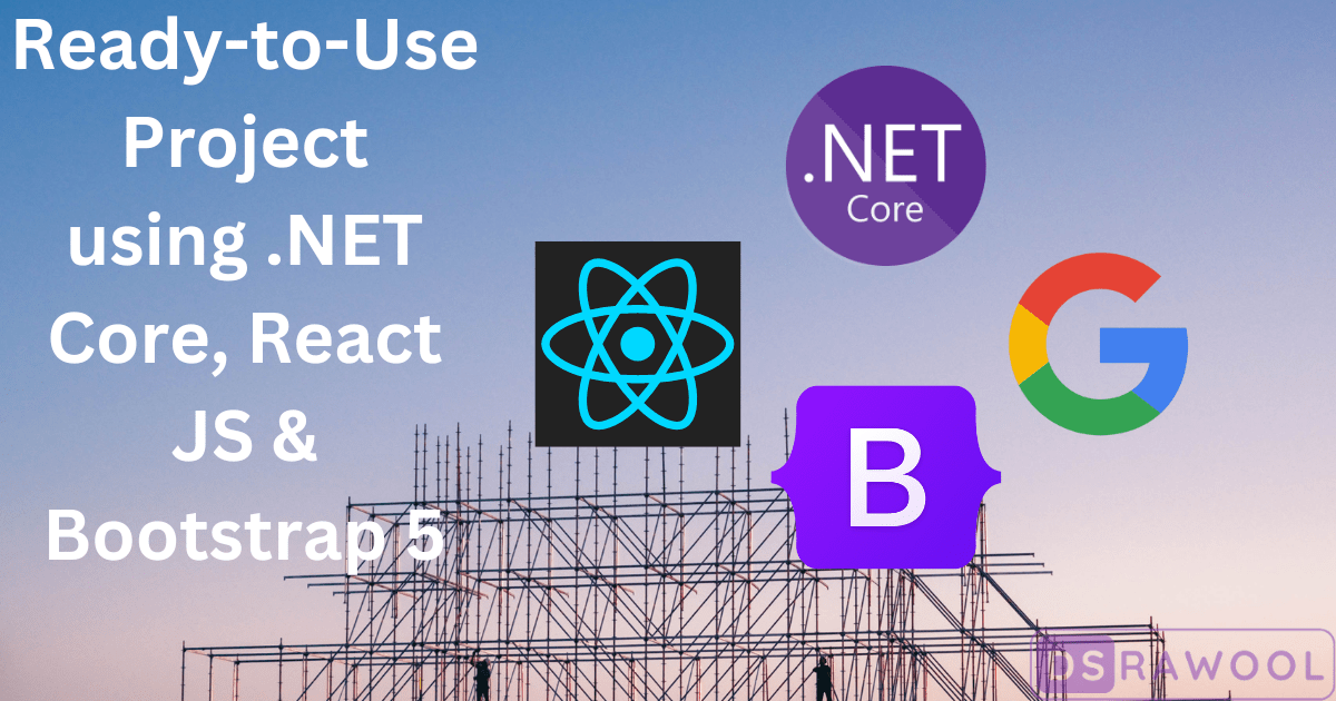 ReadyToUse project in ReactJS with Bootstrap 5 & Core