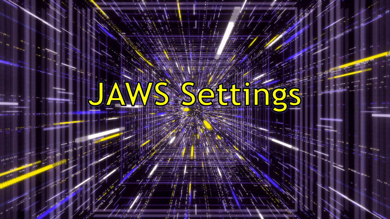 JAWS Preferences and Settings dSurf