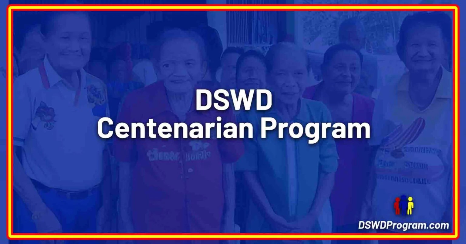 How to Claim DSWD Centenarian Program DSWD Program