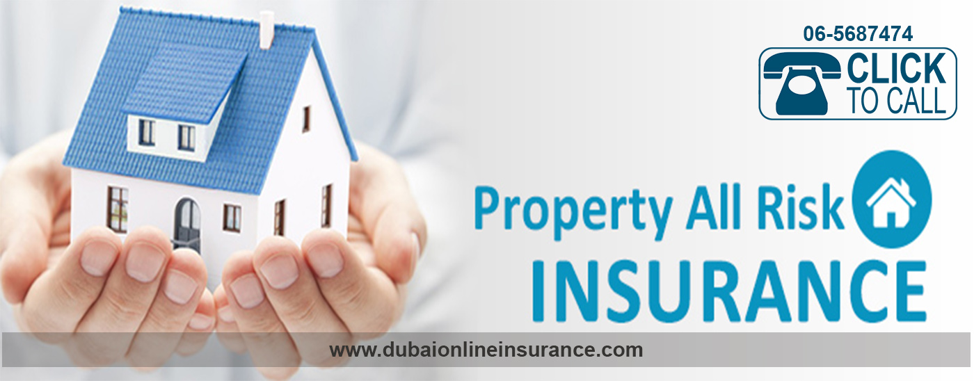 Fire Insurance in Dubai Property All Risk Insurance in Dubai Online
