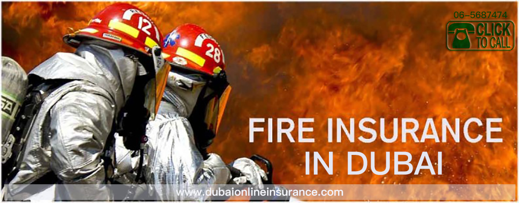 Fire Insurance in Dubai Property All Risk Insurance in Dubai Online