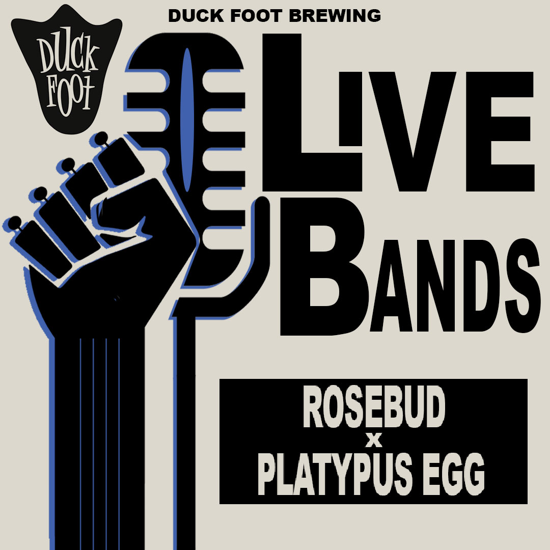 Rosebud & Platypus Egg Duck Foot Brewing Co