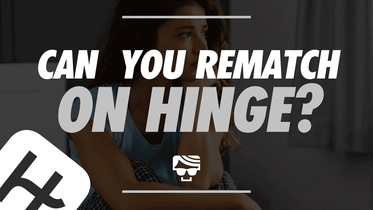 Can You Rematch On Hinge? Here's What Happens If You Accidentally Unmatched