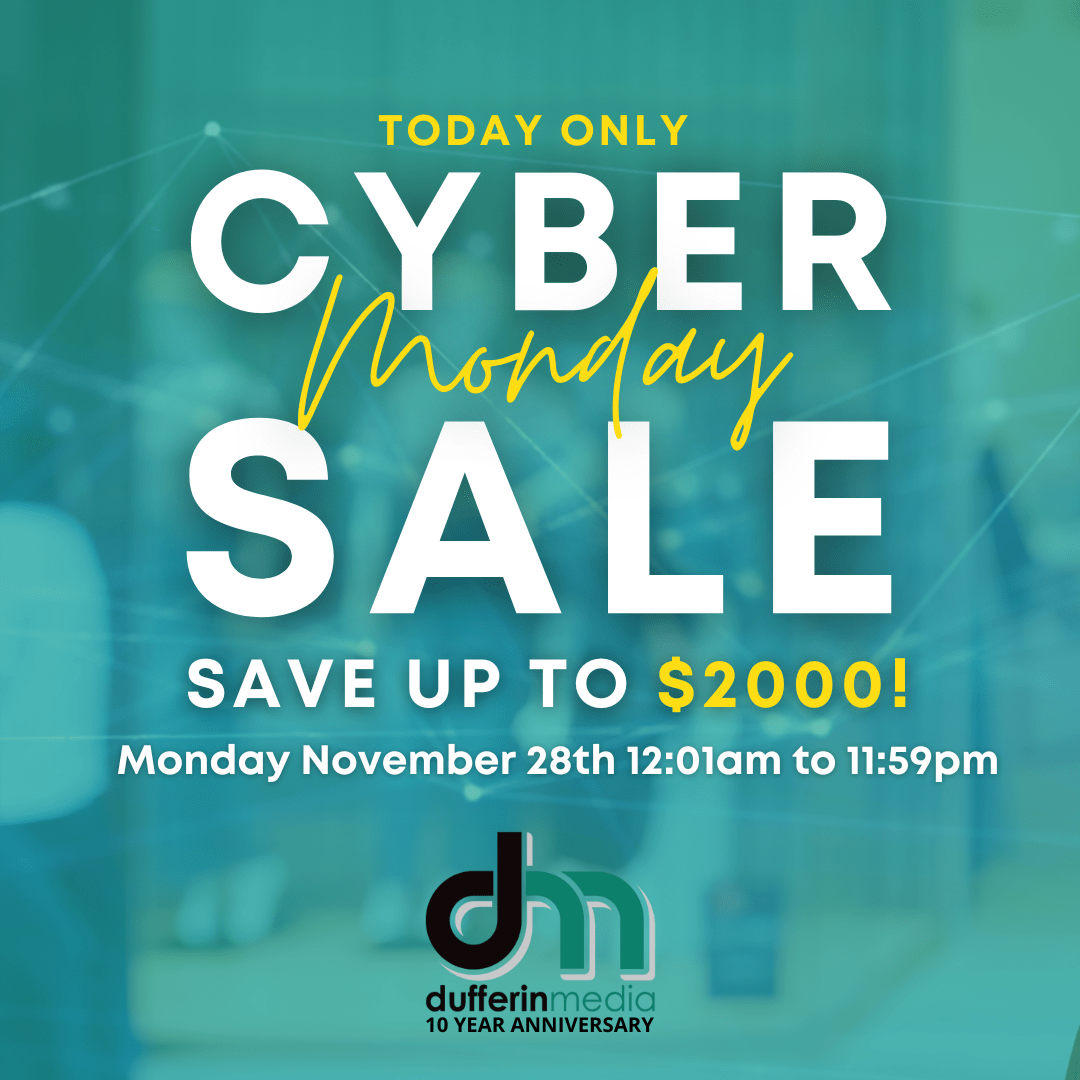 Cyber Monday Sale Dufferin Media