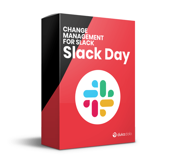 Change Management For Slack Slack Day DukaDalo