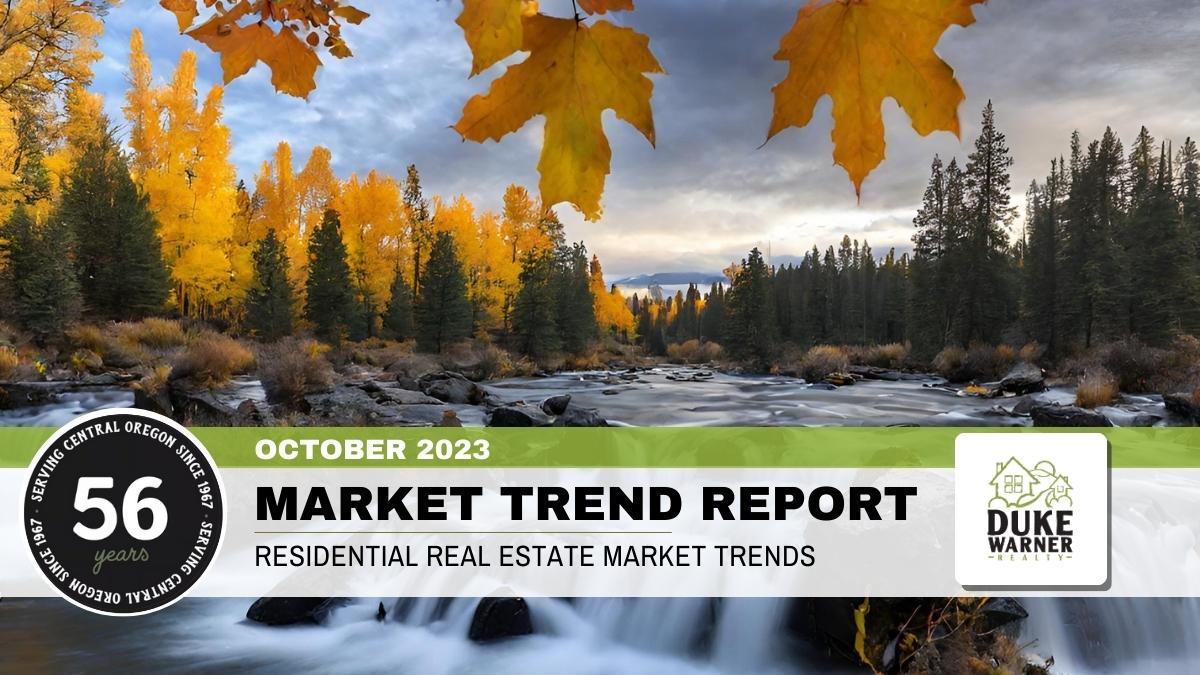 Bend Oregon Real Estate Trends October Duke Warner Realty