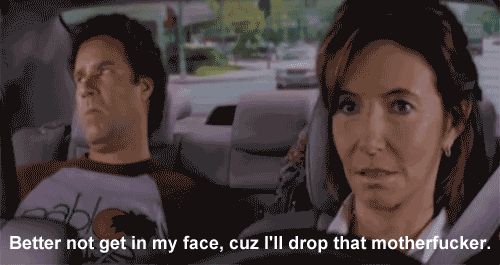 Better Not Get In My Face