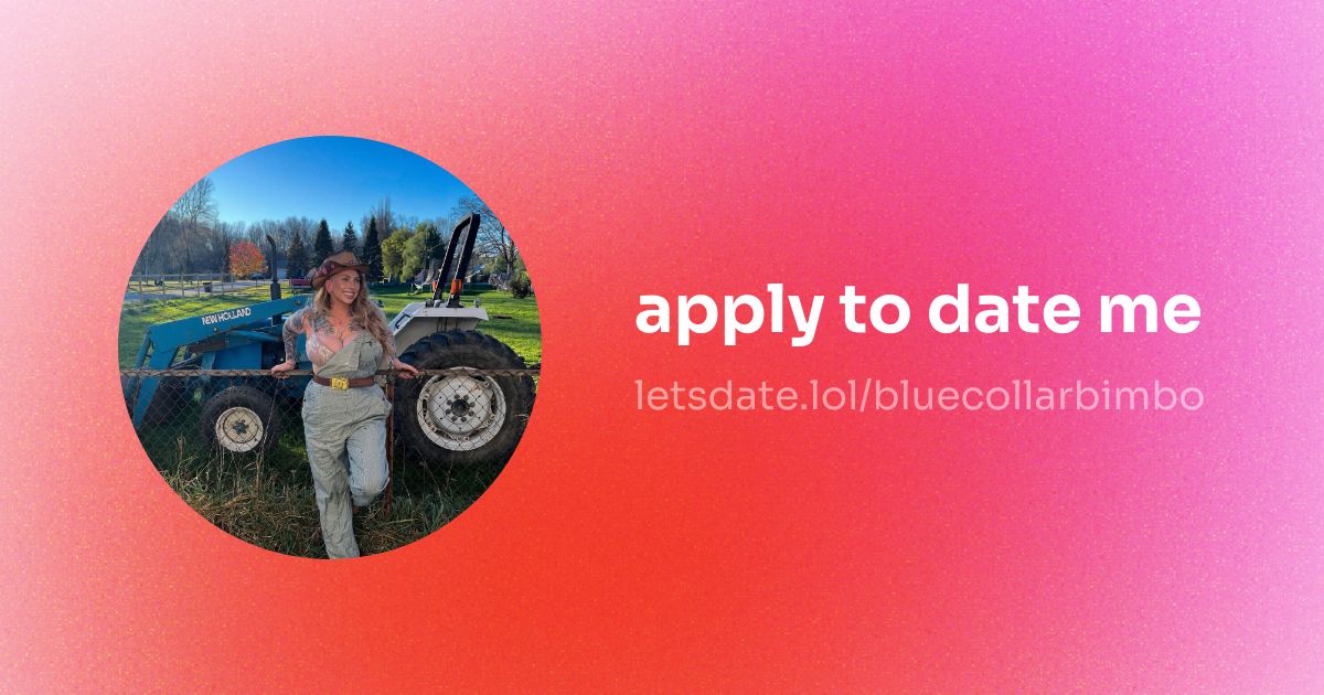 letsdate - bluecollarbimbo