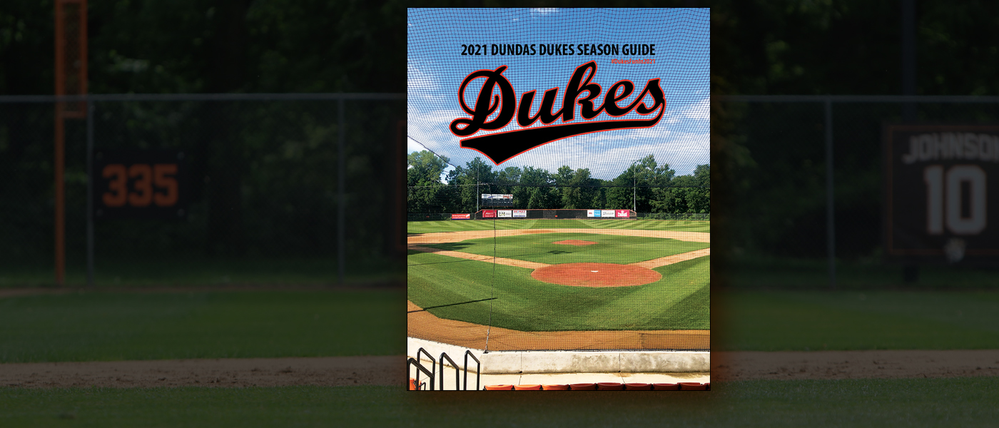 Dundas Dukes Have Fun. You're in the Town of Baseball.