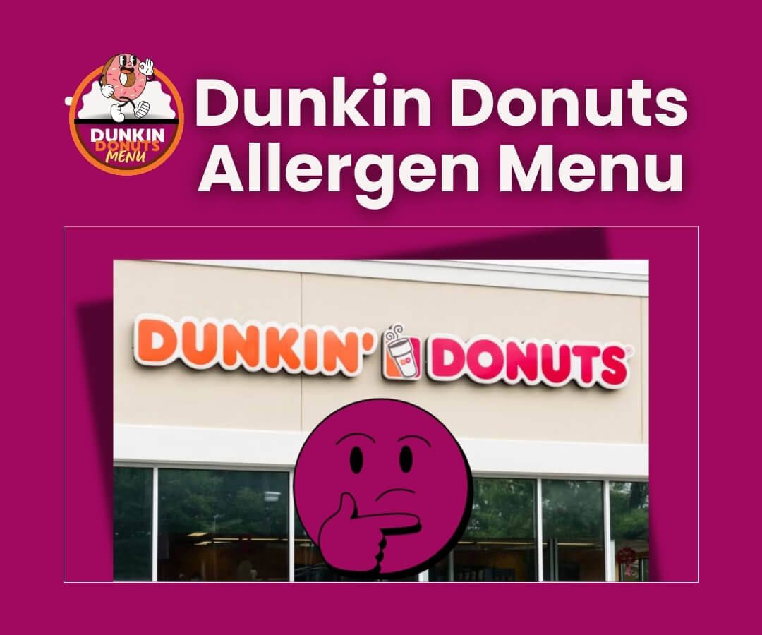 Dunkin Donuts Allergen Menu Navigate Your Dietary Needs Easily