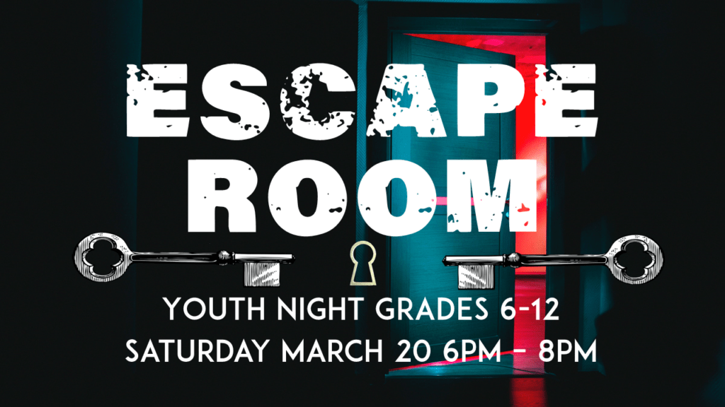 Youth Group Escape Room — First Baptist Church Dunkirk
