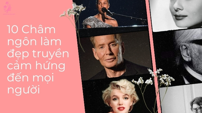 10 Châm ngôn làm đẹp truyền cảm hứng đến mọi người