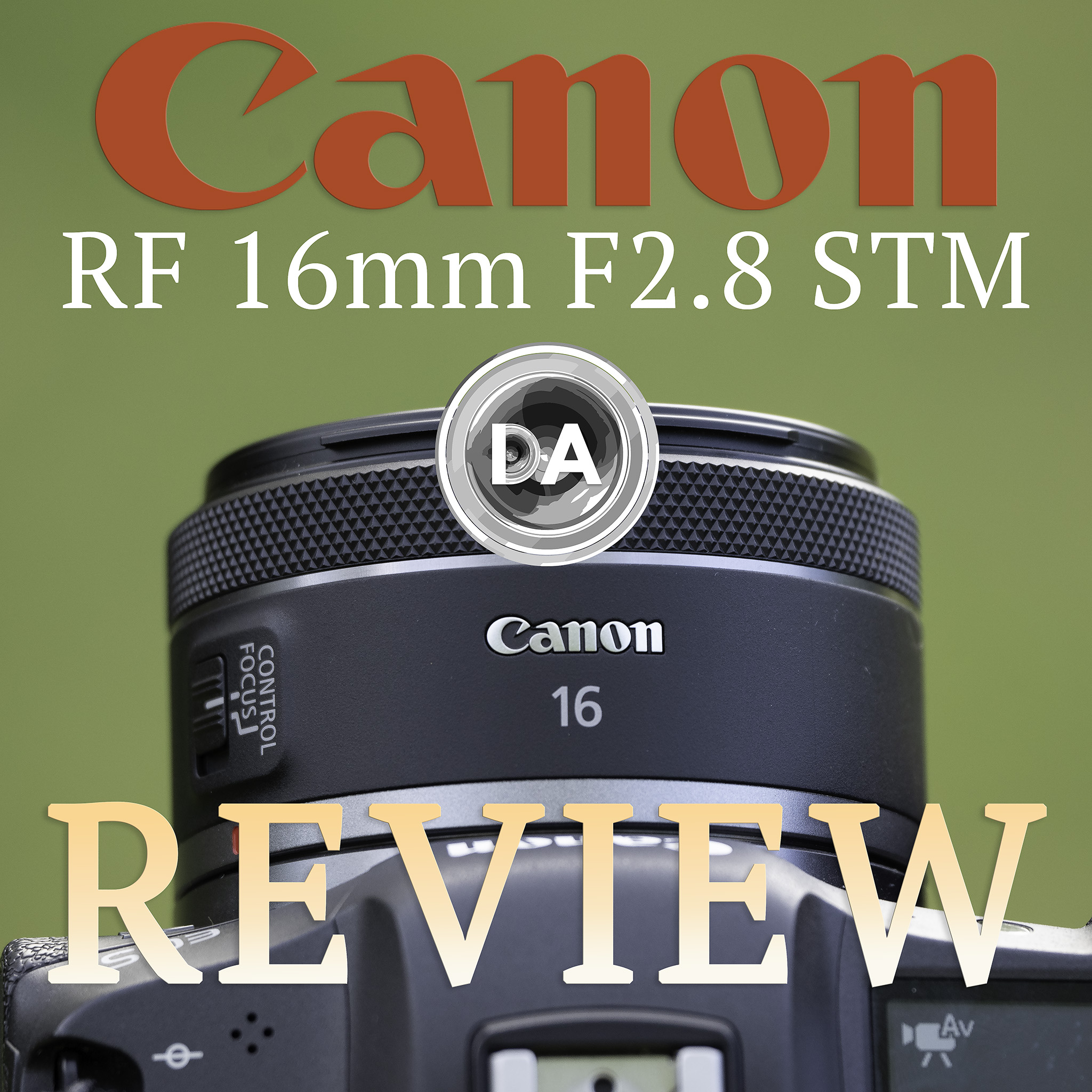Canon RF 16mm F2.8 STM Review