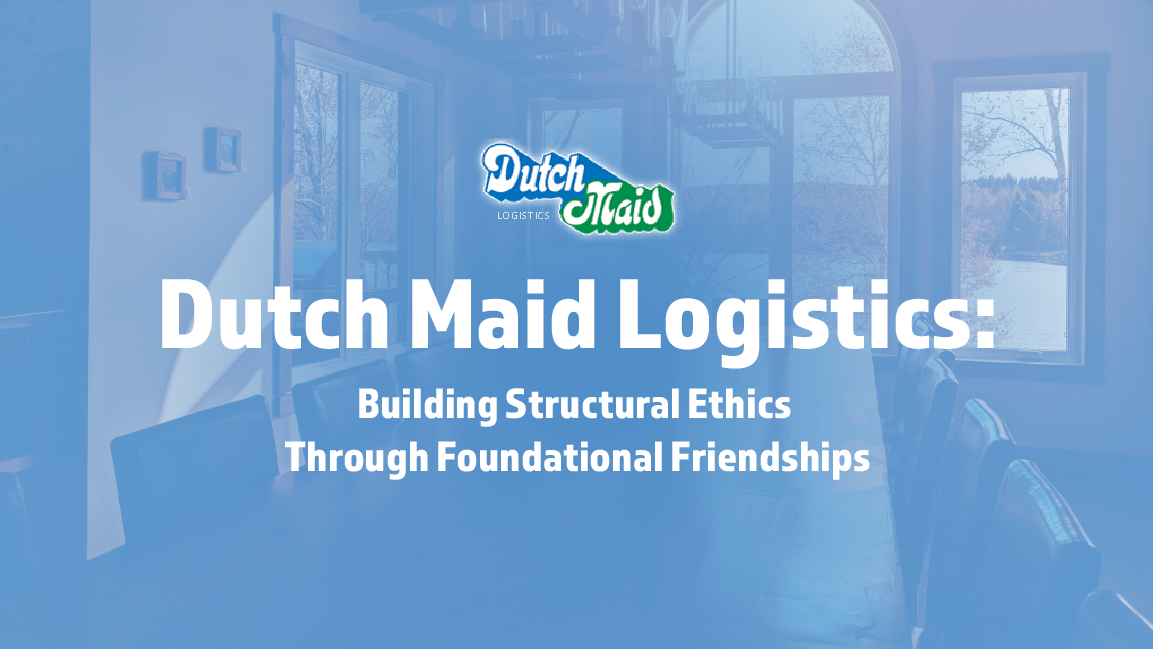 Dutch Maid Logistics Building Structural Ethics Through Foundational
