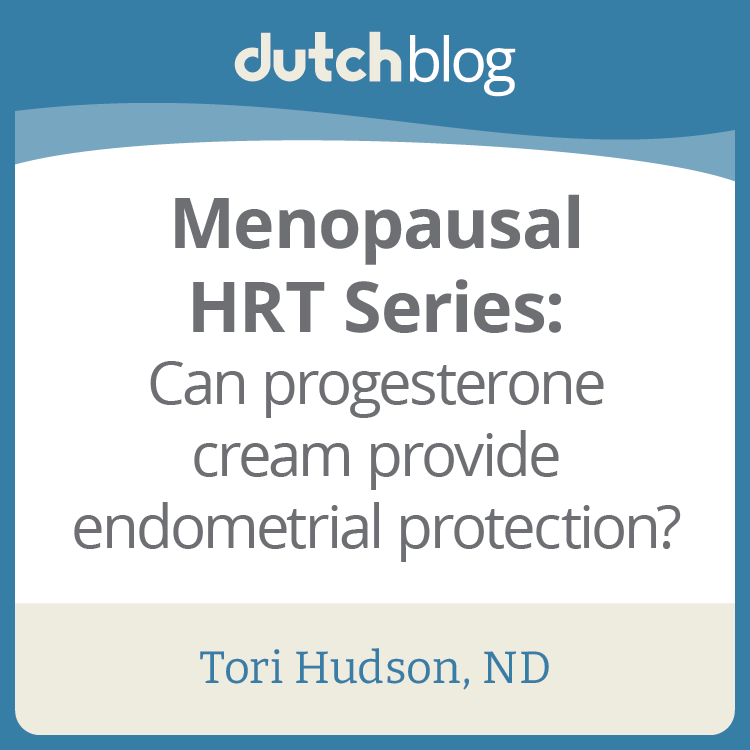 Menopausal HRT Series Can progesterone cream provide endometrial