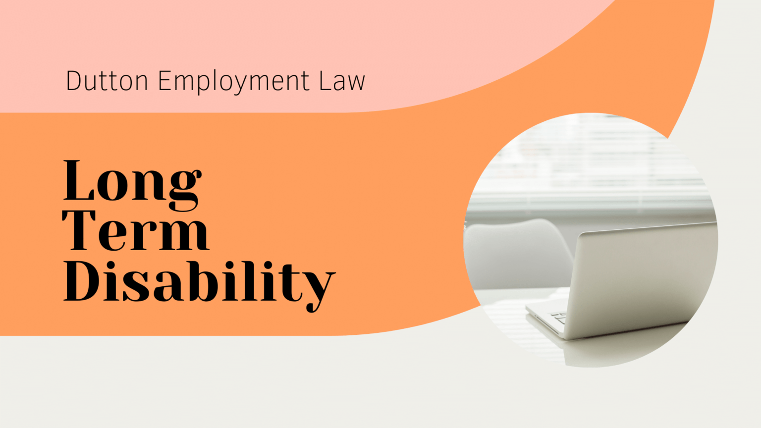 Long Term Disability In Ontario (Simple Guide) Dutton Employment Law