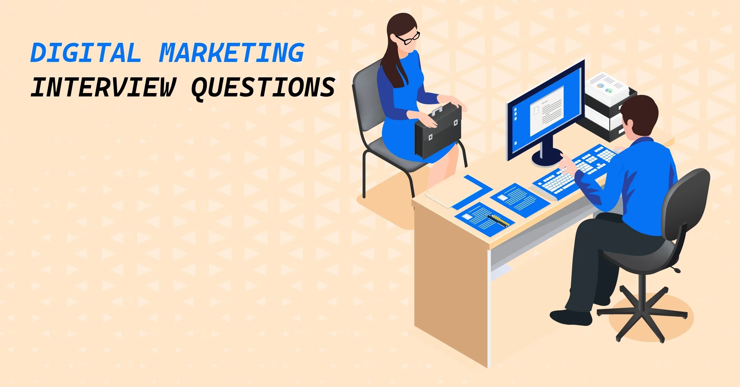 Most Preferred Digital Marketing Interview Questions For Fre