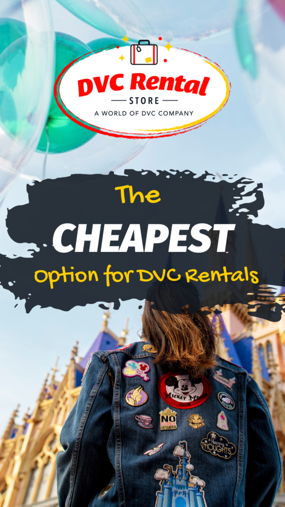 The Cheapest Option for DVC Rentals! DVC Rental Store