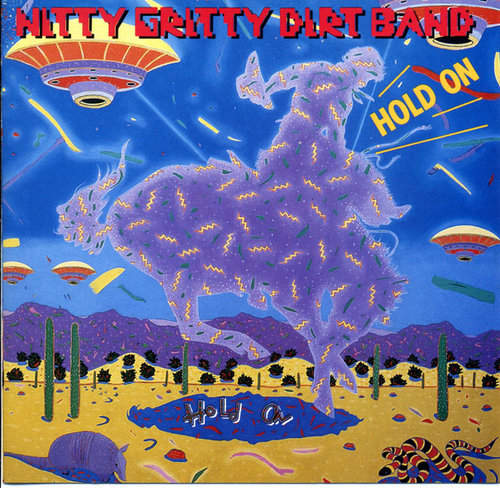 Nitty Gritty Dirt Band Hold On CD NEW 75992557320 eBay