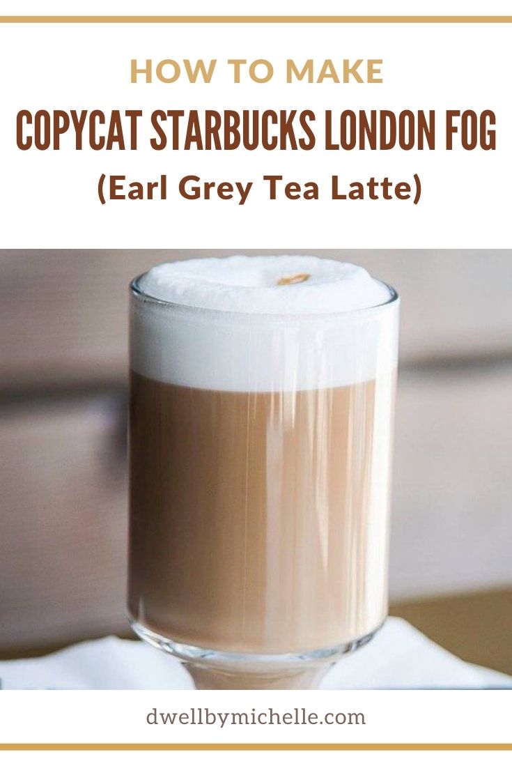 Copycat Starbucks London Fog (Earl Grey Tea Latte) (2024)