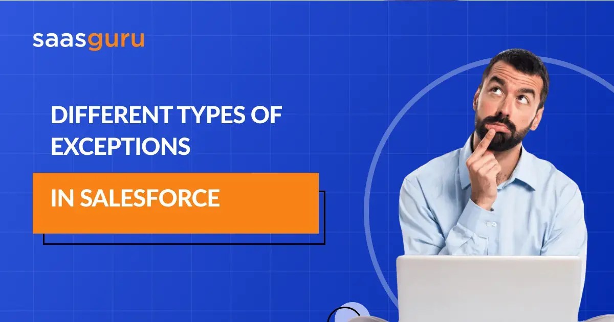 Different Types of Exceptions in Salesforce