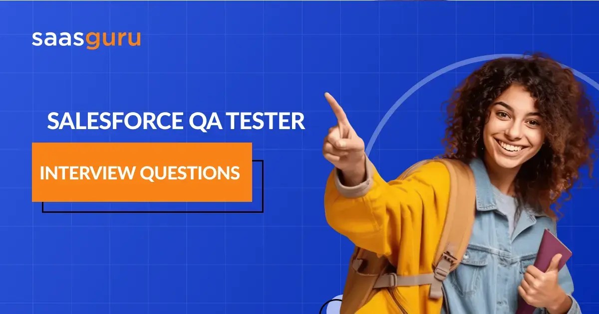 Top Salesforce QA Tester Interview Questions and Answers