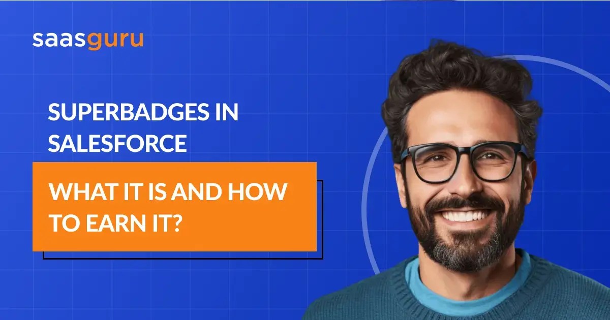 Superbadges in Salesforce What It Is and How To Earn It?
