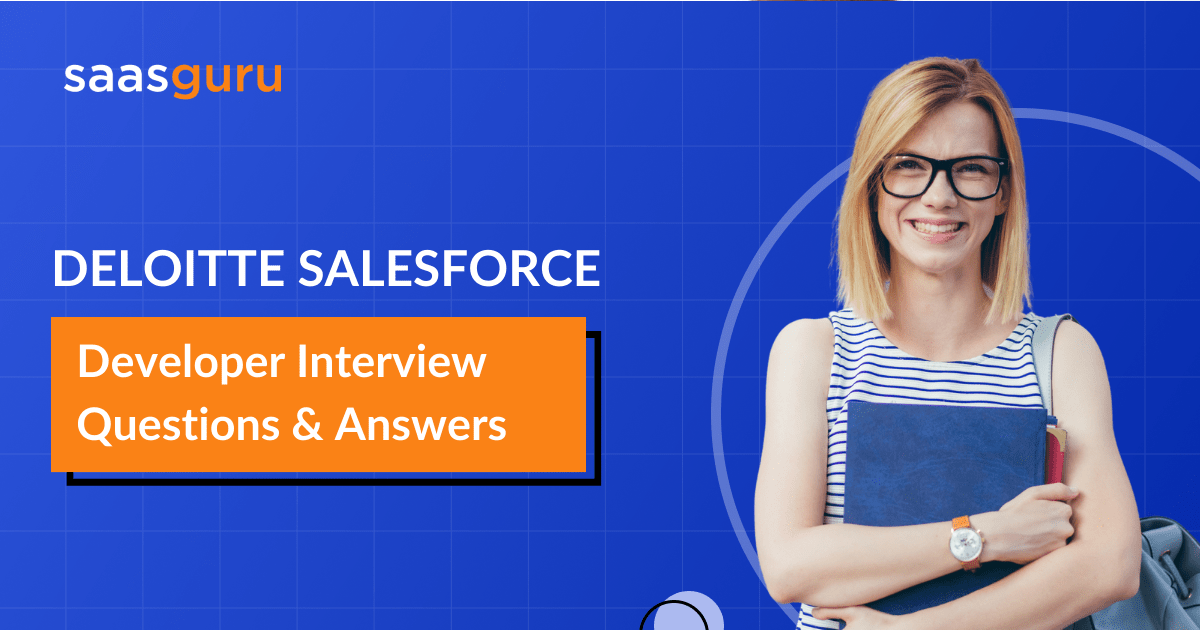 Deloitte Salesforce Developer Interview Questions and Answers 2024