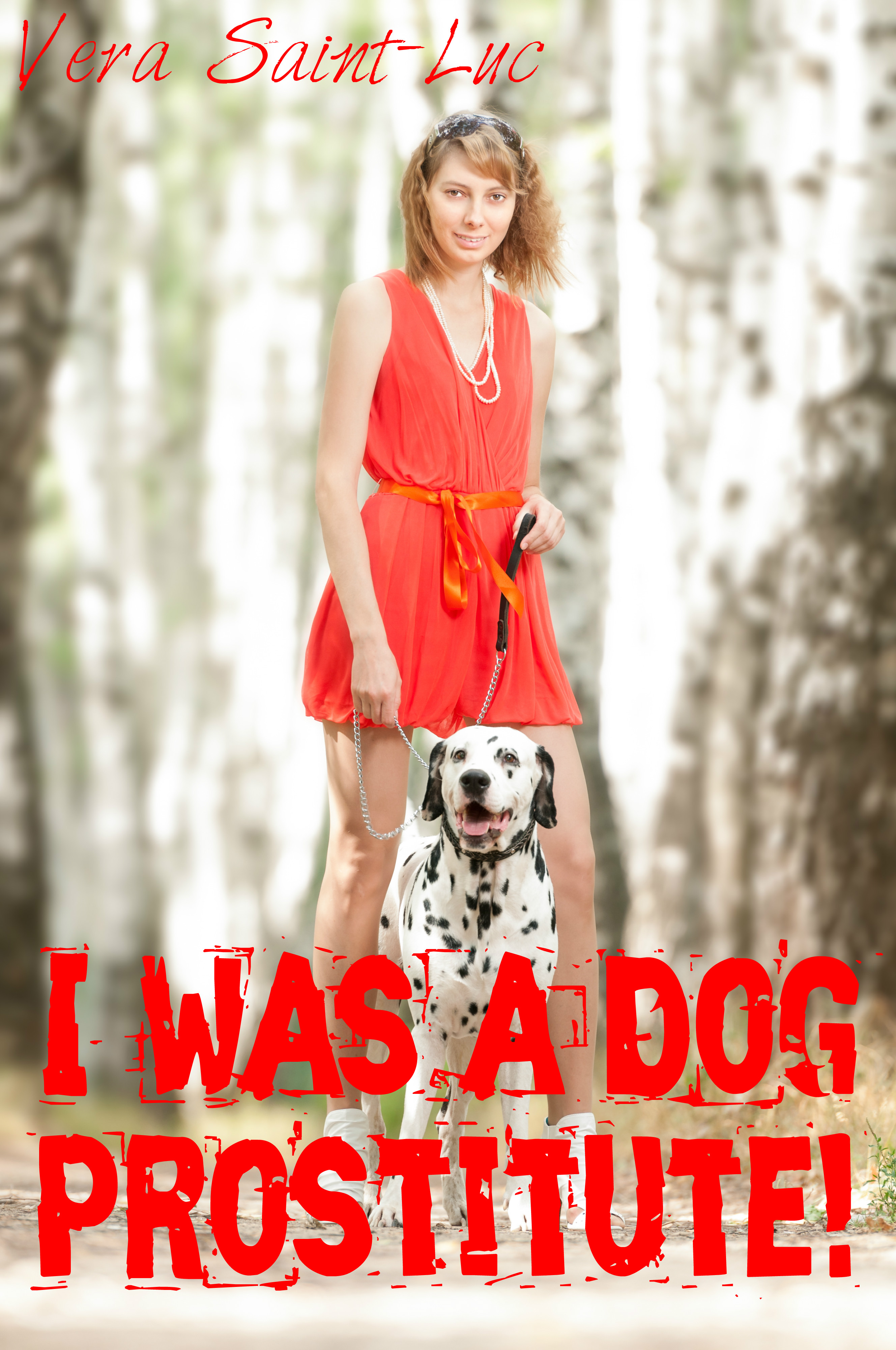 Smashwords – I Was a Dog Prostitute (Bestiality Animal Sex Breeding Erotica) – a book by Vera