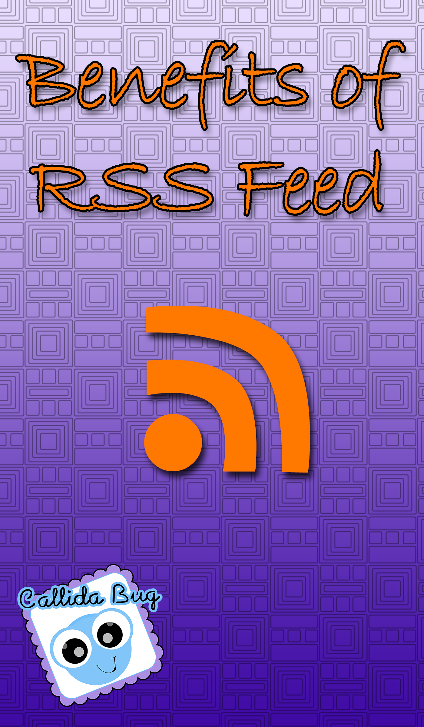 Smashwords Benefits of RSS Feed a book by Callida Bug