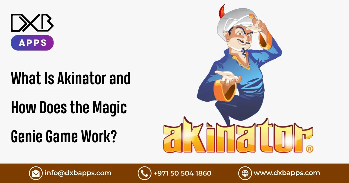 What is Akinator and How Does the Magic Genie Game Work? DXB Apps