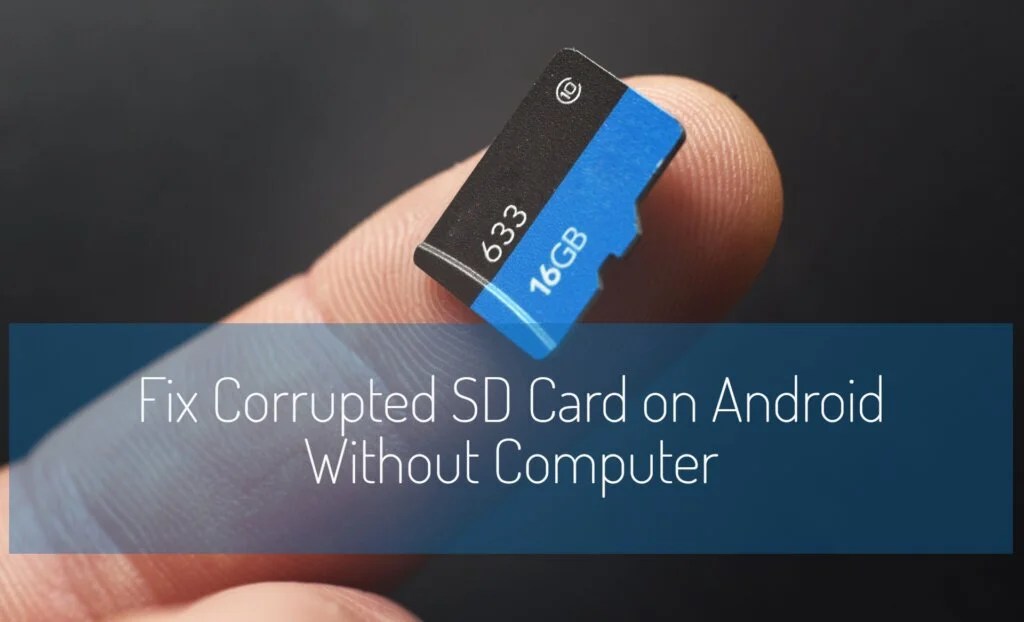 How to Fix Corrupted SD Card on Android Without Computer? DxDo