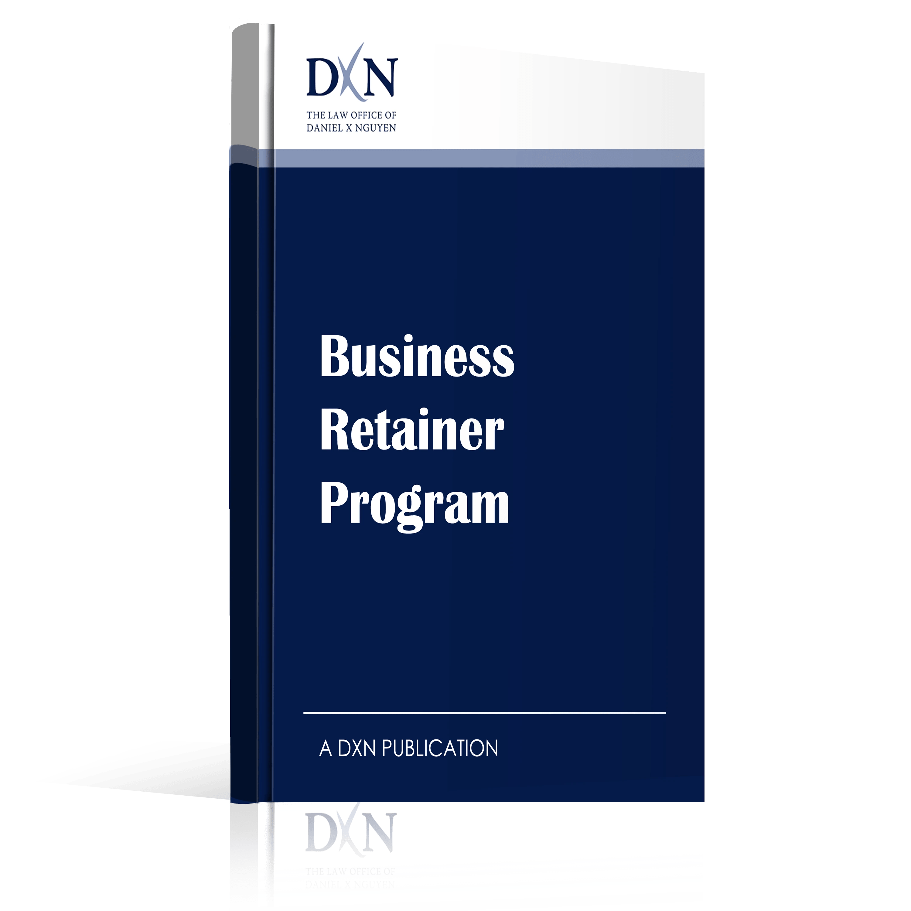 Business Retainer Program Law Office of Dan X. Nguyen
