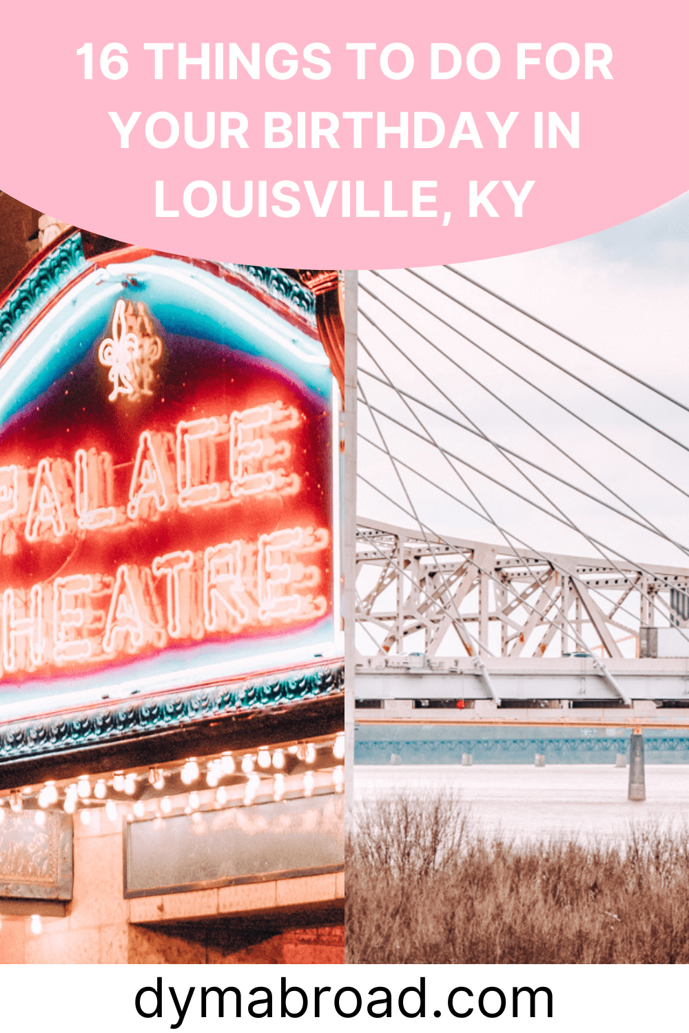 16 Things To Do For Your Birthday in Louisville Fun Birthday Ideas Dymabroad