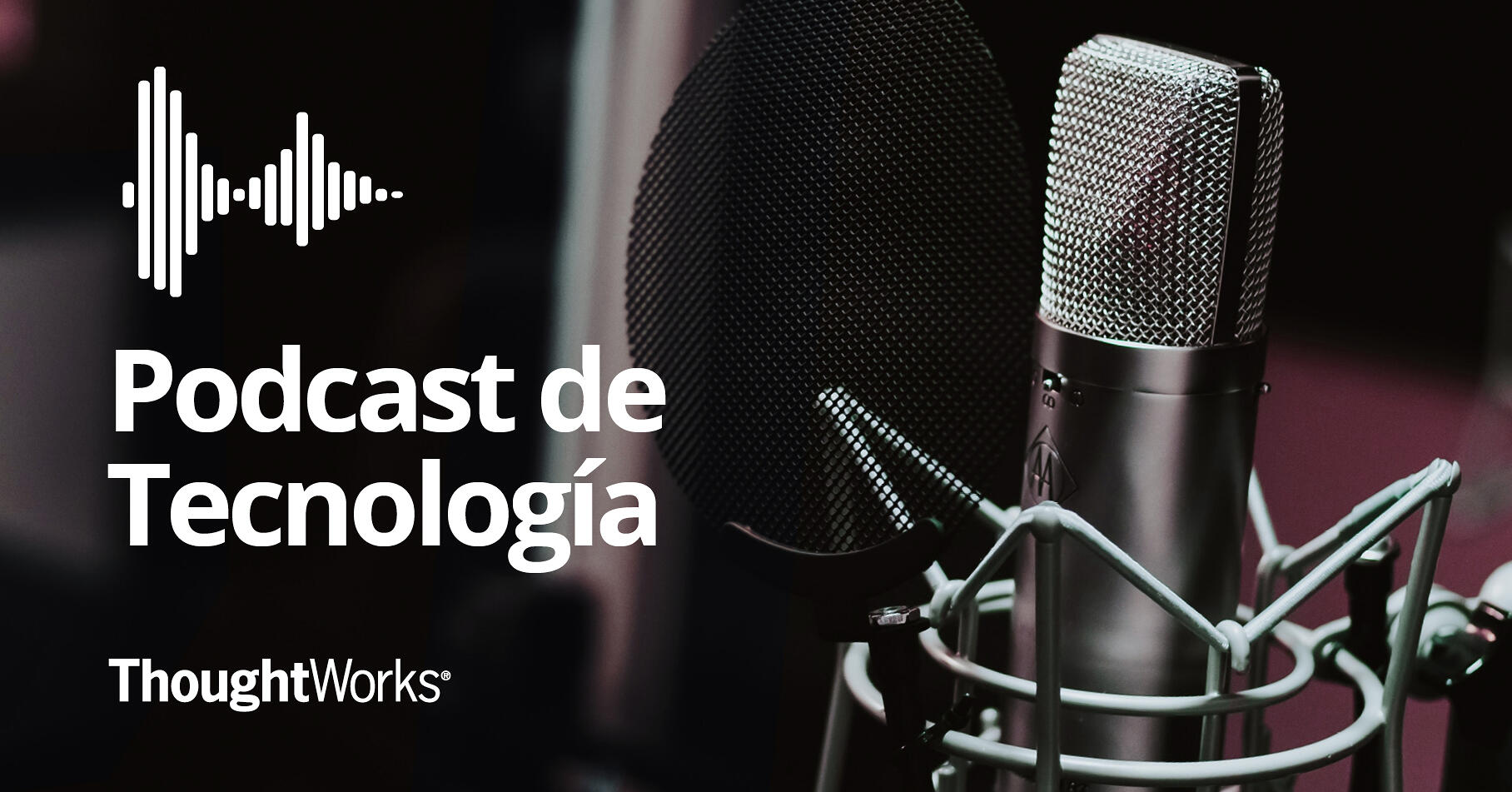 All episodes Technology podcasts ThoughtWorks