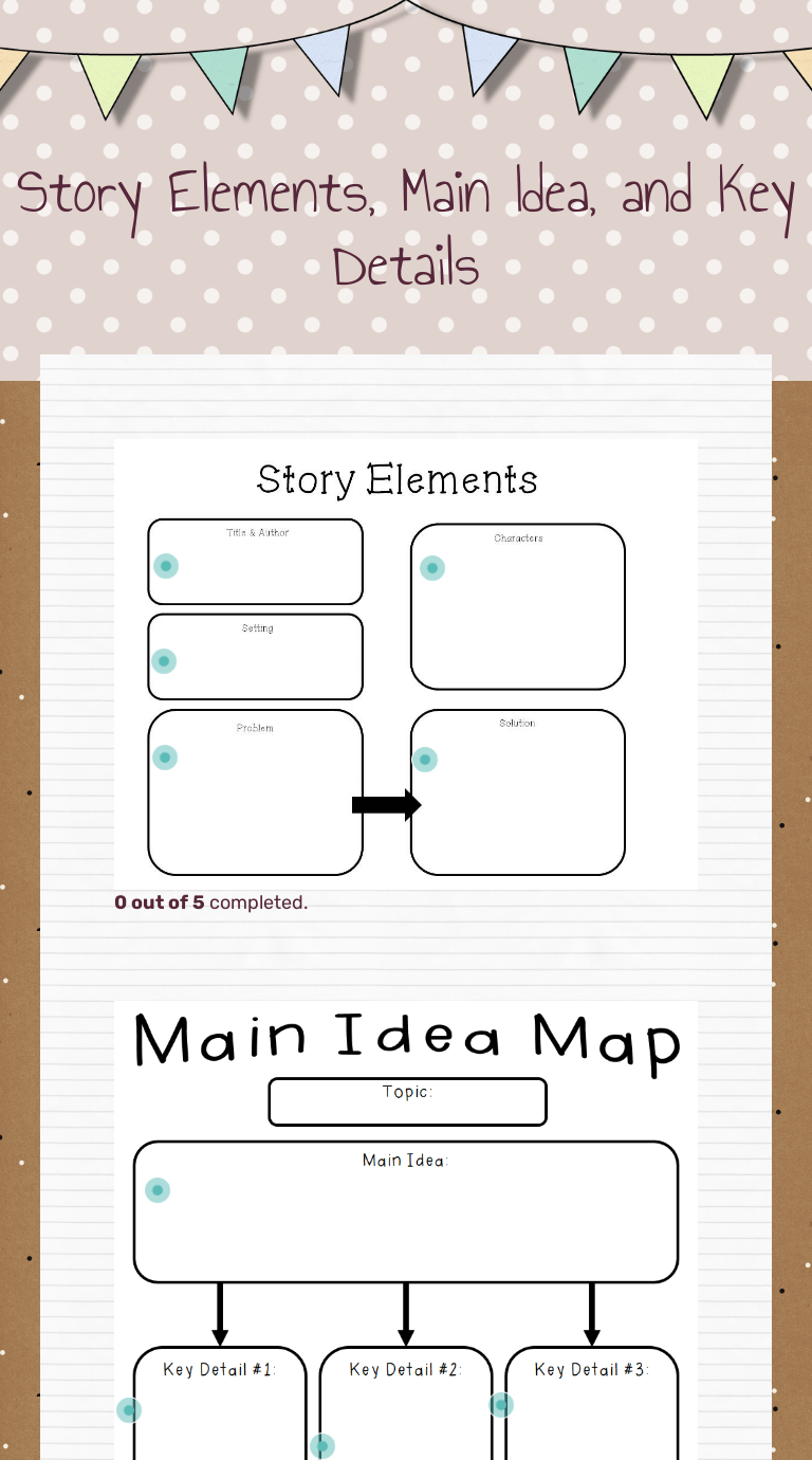 Story Elements, Main Idea, and Key Details Interactive Worksheet by