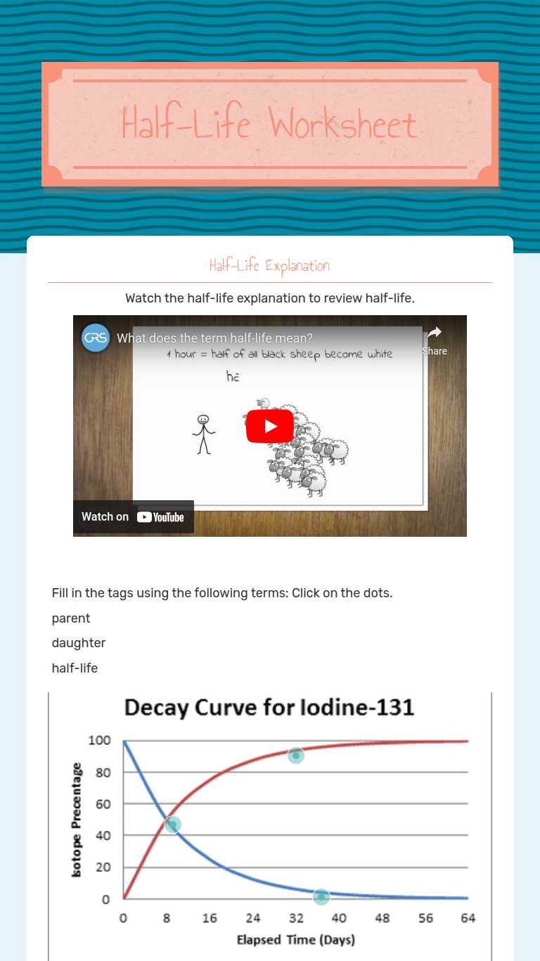 Half-Life Worksheet | Interactive Worksheet by Katrina Wright | Wizer.me