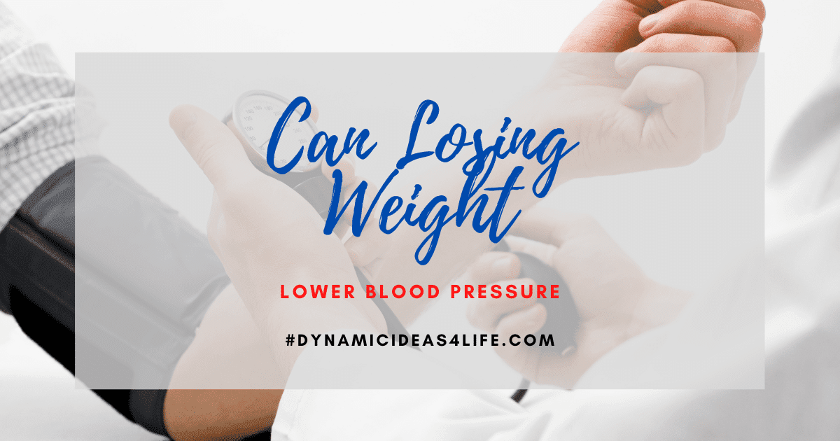 Can Losing Weight Lower Blood Pressure How It May Help Di4L 2021