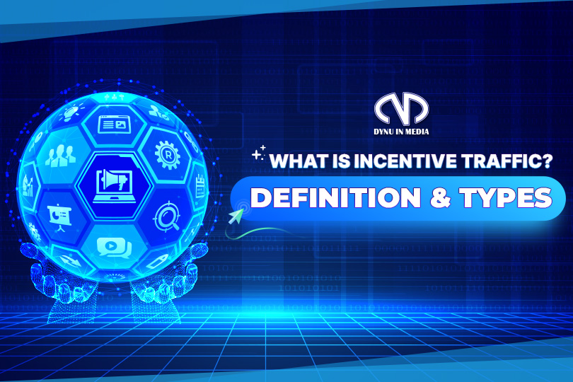 What Is Incentive Traffic? Definition & Types Dynu In Media