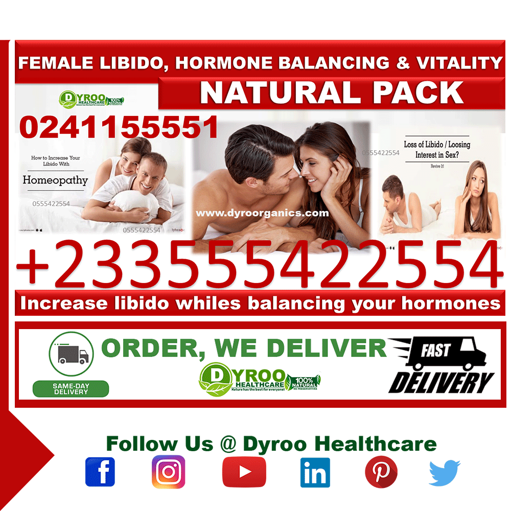 Female Libido Boost Herbal Medicine in Ghana Accra Kumasi Tamale