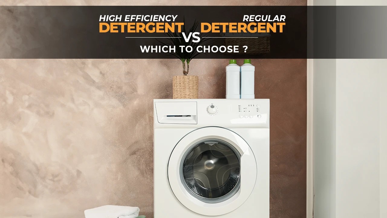 High Efficiency Detergent vs Regular Which to Choose?