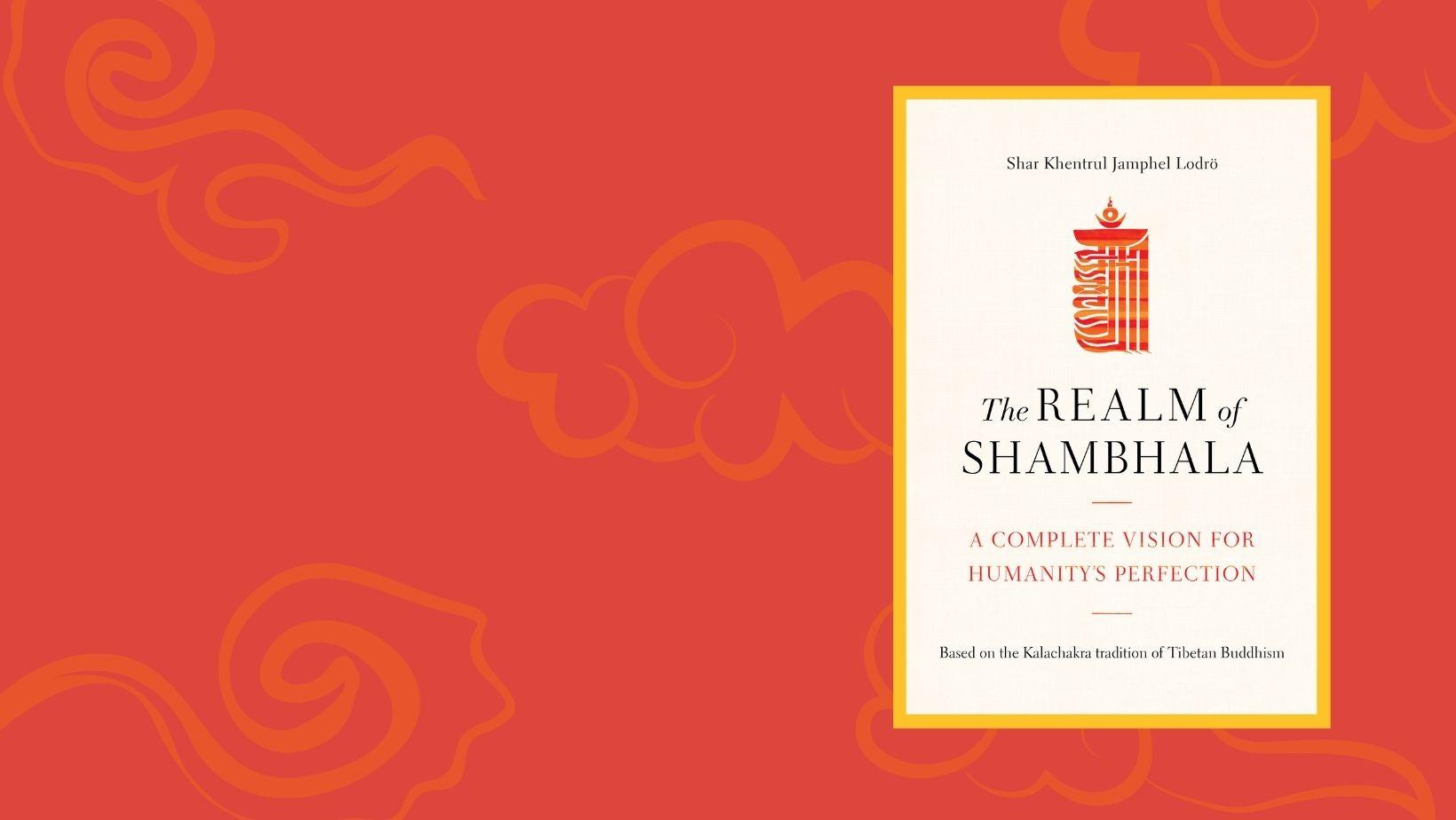 Online & InPerson The Realm of Shambhala Book Launch Dzokden