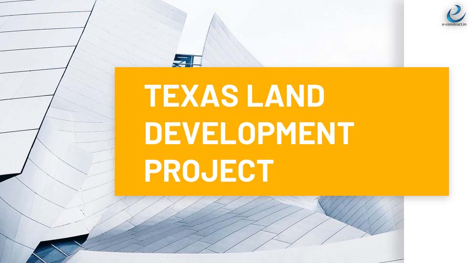 Texas Land Development EConstruct Design & Build Pvt LTD