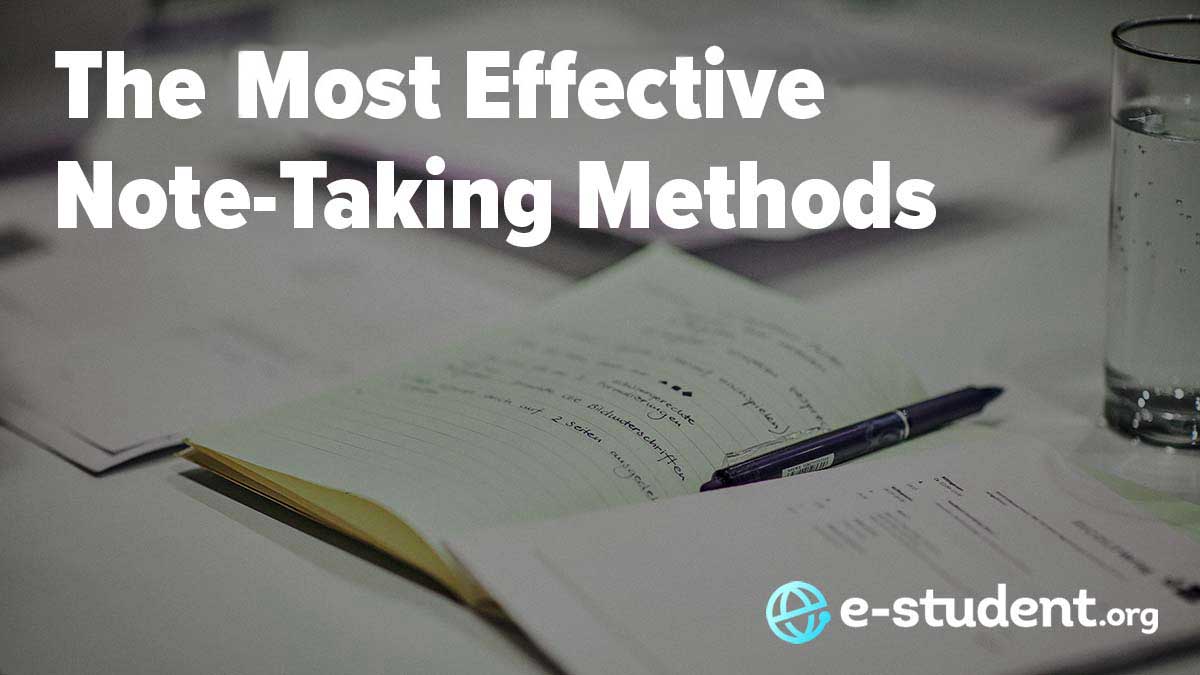 The 13 Most Effective NoteTaking Methods EStudent