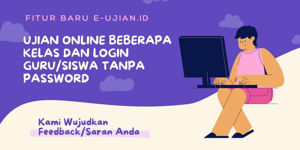 Melakukan Ujian Online Beberapa Kelas dan Login ke Akun Siswa Tanpa