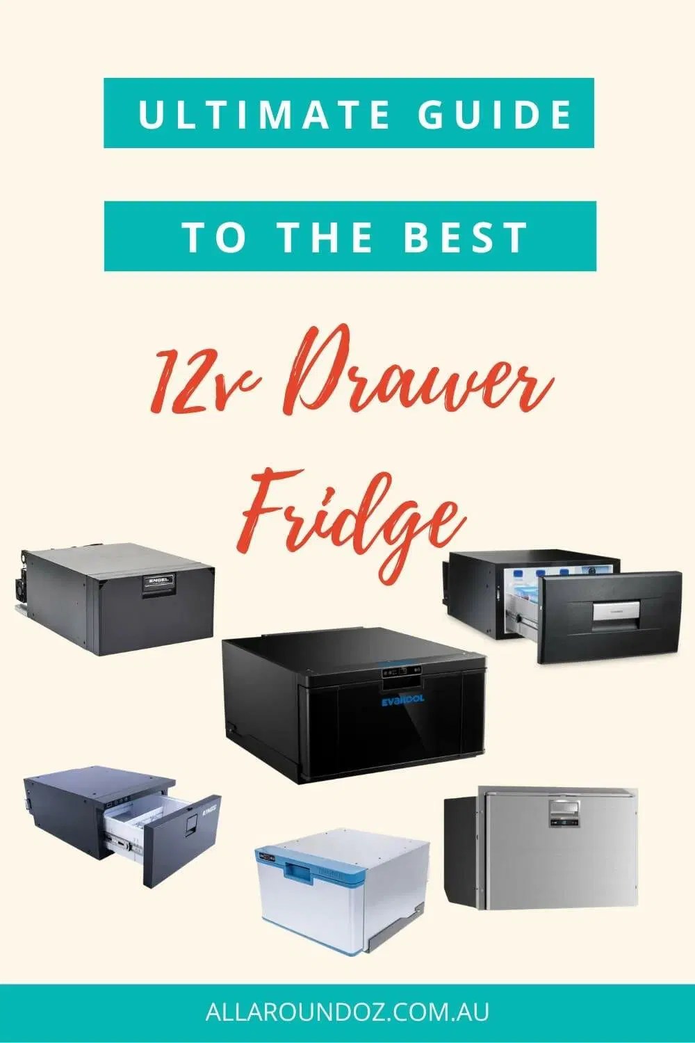 Ultimate Guide To The Best Drawer Fridge 12V Australia [2024] All