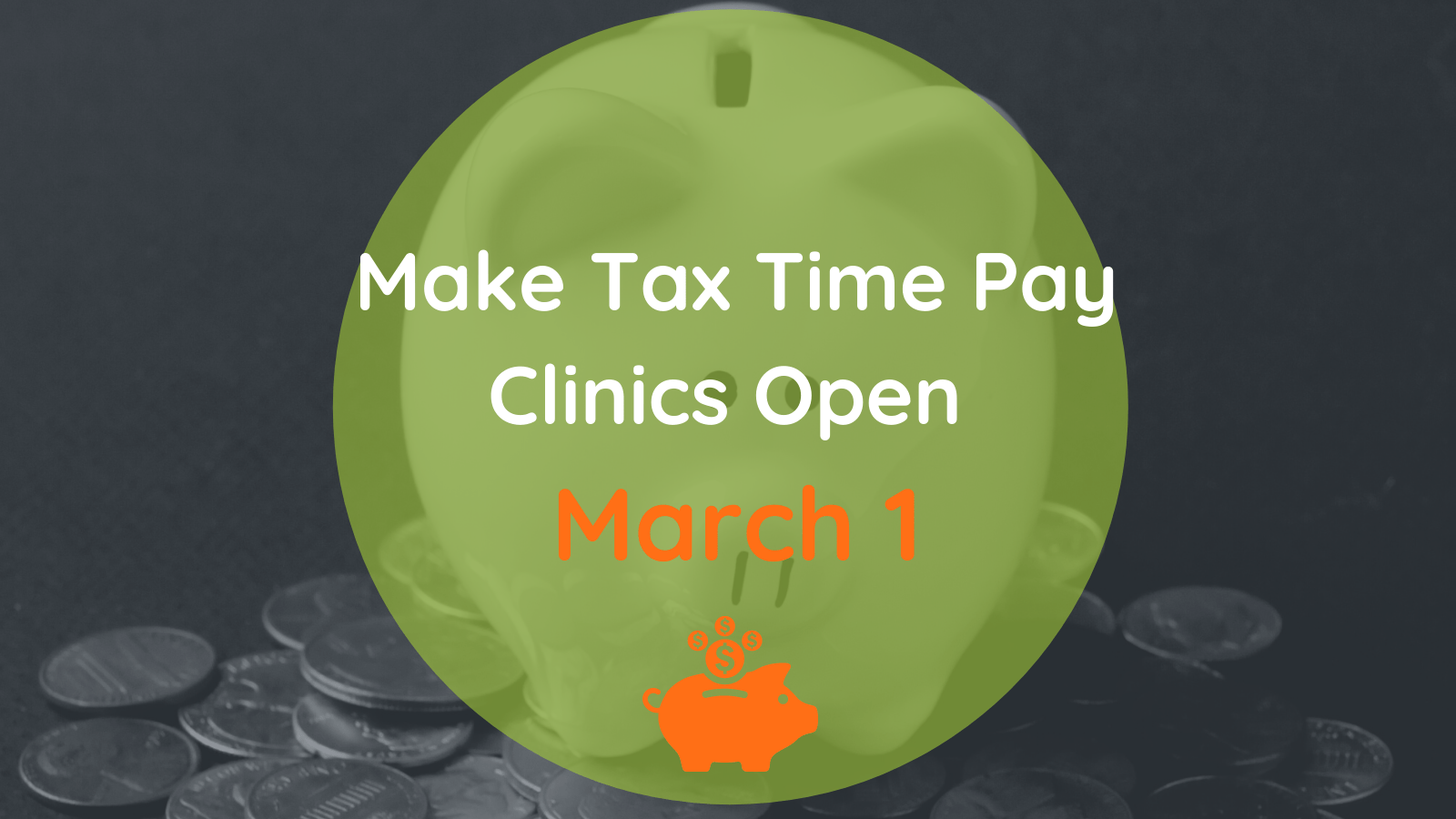 2021 Tax Clinics Open March 1! e4c