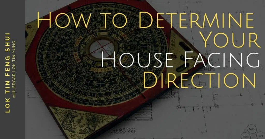 How to Check House Facing Direction Feng Shui