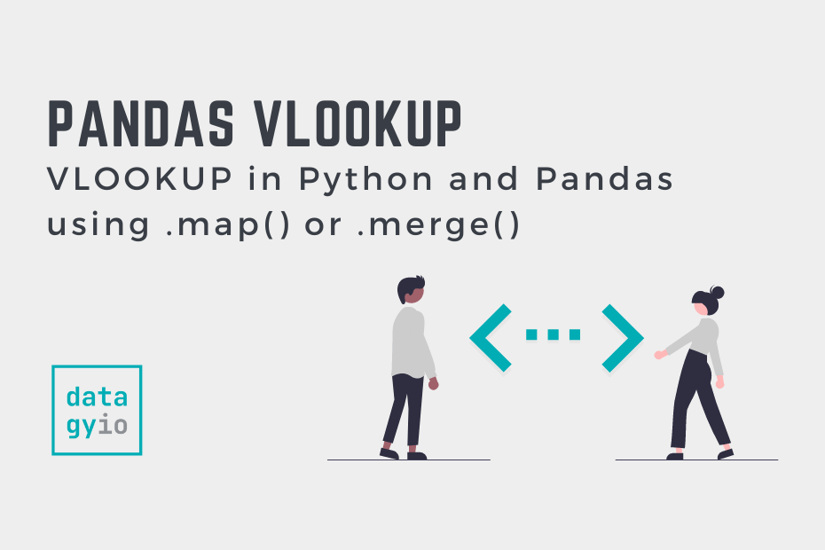 VLOOKUP in Python and Pandas using .map() or .merge() • datagy
